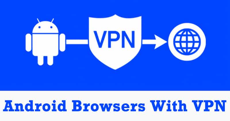 best vpn browser for android